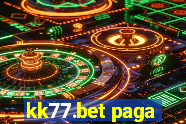 kk77.bet paga